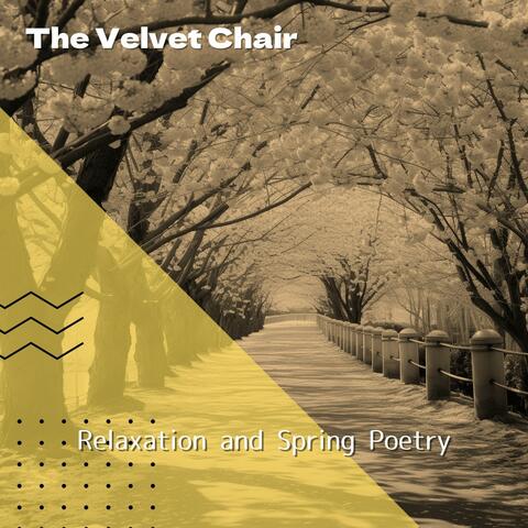 Relaxation and Spring Poetry