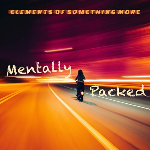 Mentally Packed