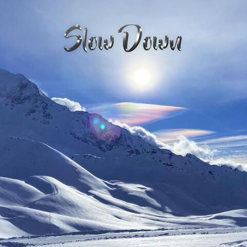 Slow Down