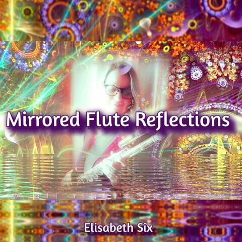 Mirrored Flute Reflections