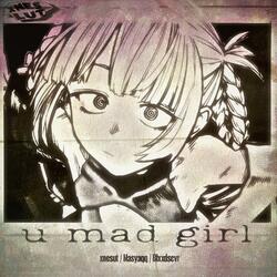 U Mad