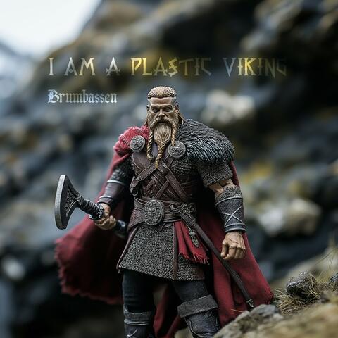 I Am a Plastic Viking