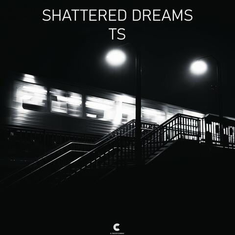 Shattered Dreams