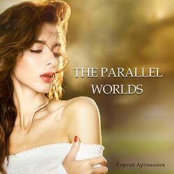 The Parallel Worlds