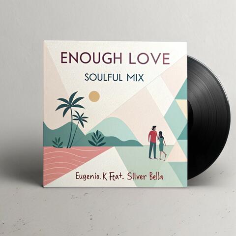 Enough Love