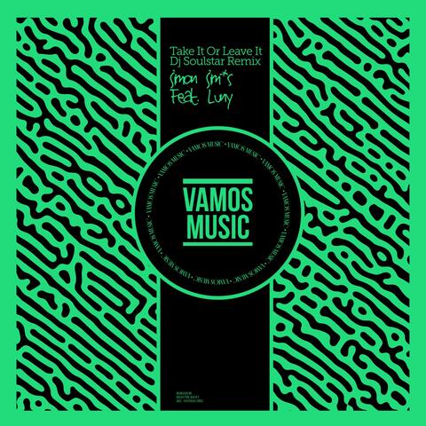 Take It or Leave It (DJ Soulstar Remix)