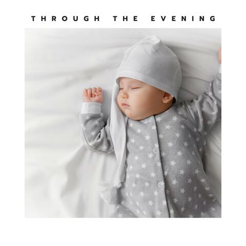 Through the Evening