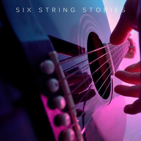 Six String Stories