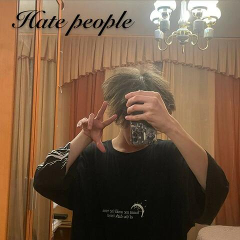 Hate people
