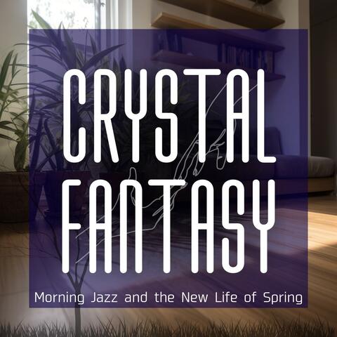 Morning Jazz and the New Life of Spring