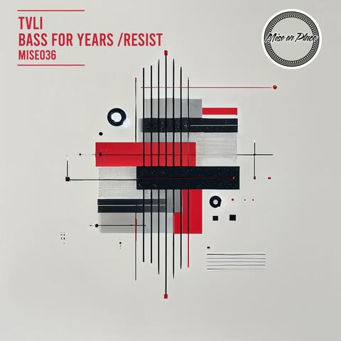 Bass for Years / Resist