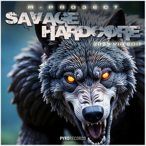 Savage Hardcore