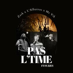 Pas l'time