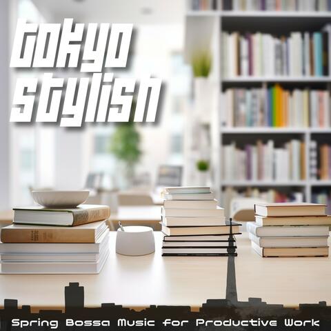 Spring Bossa Music for Productive Work