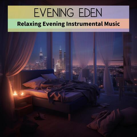 Relaxing Evening Instrumental Music