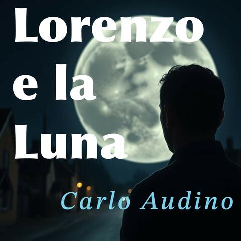 Lorenzo e la luna