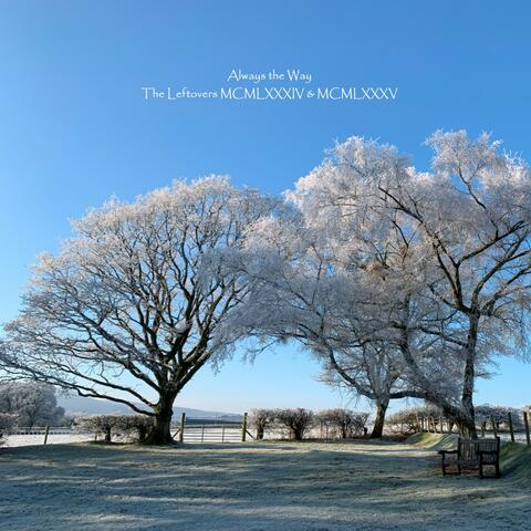 The Leftovers Mcmlxxxiv & Mcmlxxxv