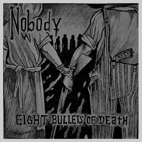 Eight Bullets of Death