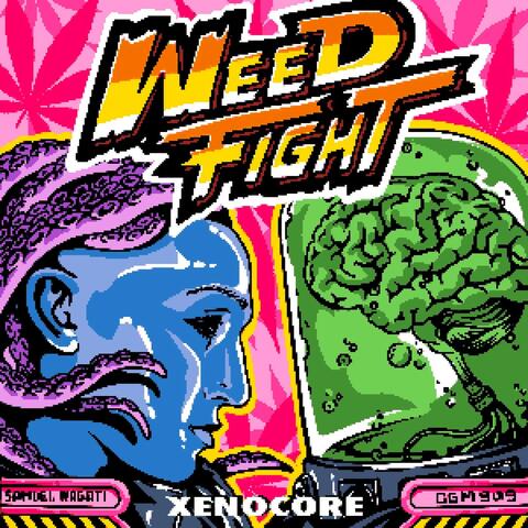 Weed Fight