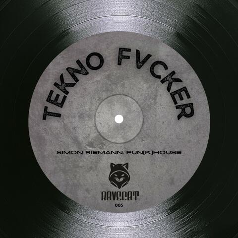 Tekno Fvcker