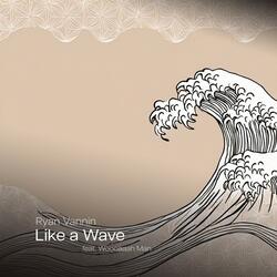 Like a Wave