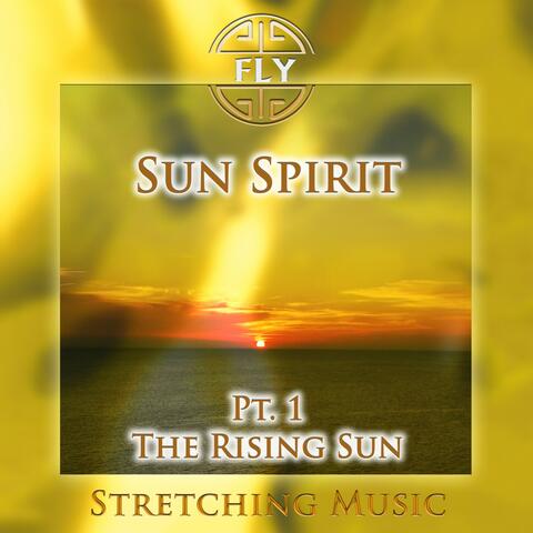 Sun Spirit, Pt. 1 - The Rising Sun