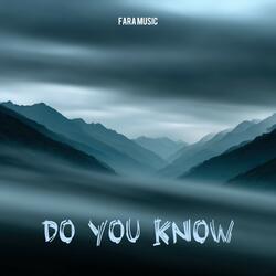 Do You Know