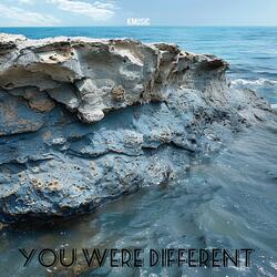 You Were Different
