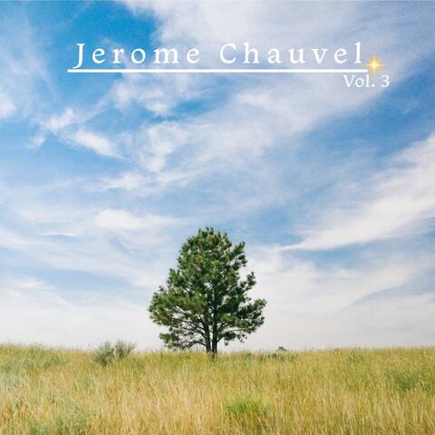 Jerome Chauvel, Vol. 3