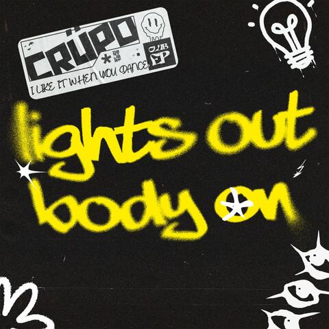 Lights Out, Body On