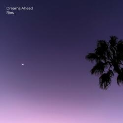 Dreams Ahead