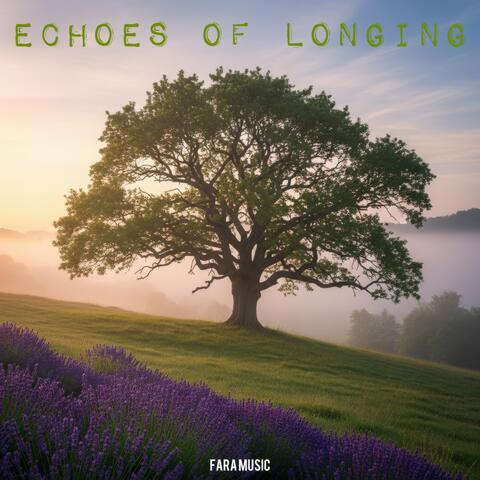 Echoes of Longing
