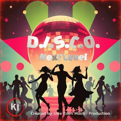 D.I.S.C.O. - Next Level