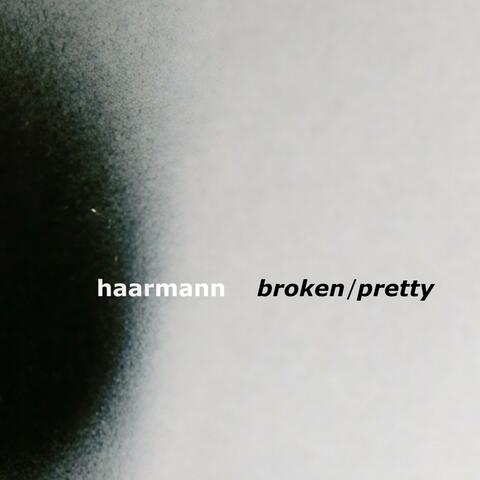Broken / Pretty