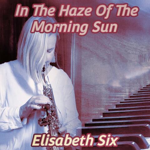 In the Haze of the Morning Sun