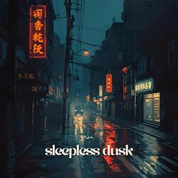 Sleepless Dusk
