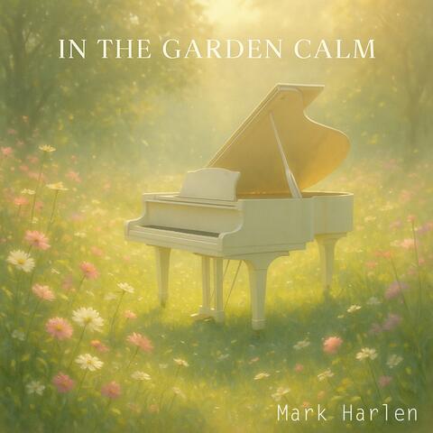 In the Garden of Calm: Smooth Piano Lounge