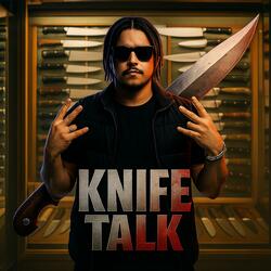 Knife Talk