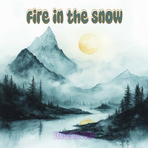 Fire in the Snow