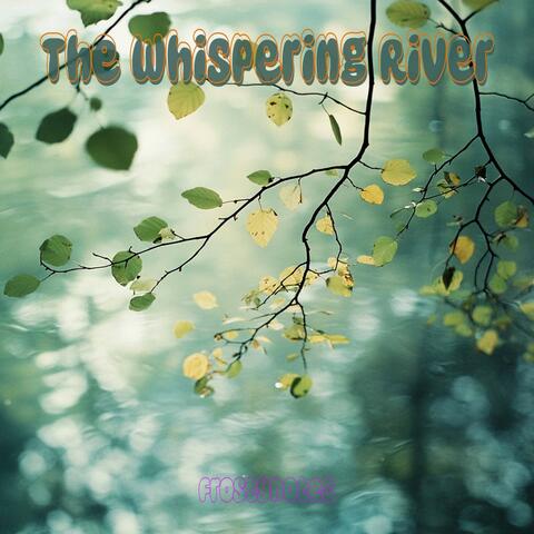 The Whispering River