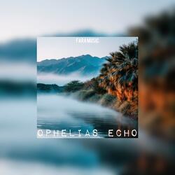 Ophelias Echo