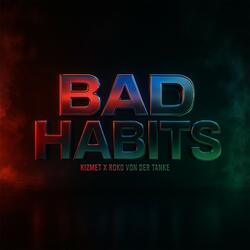 Bad Habits