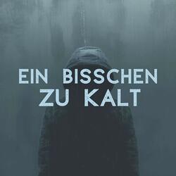 Ein bisschen zu kalt