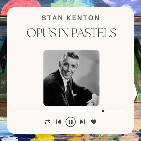 Opus in Pastels
