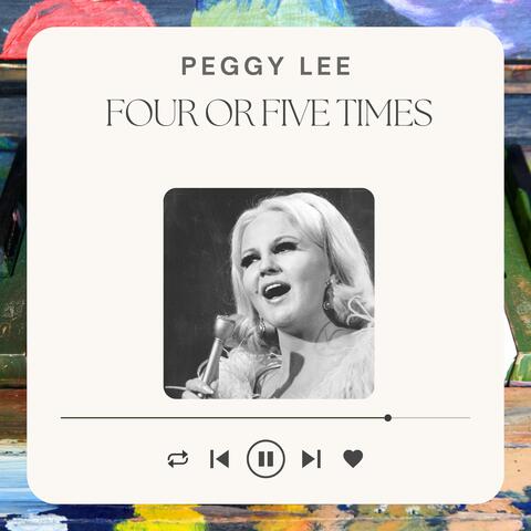 Four Or Five Times