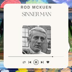 Rod McKuened Me