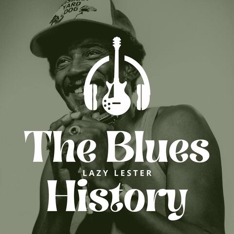 The Blues History - Lazy Lester