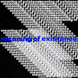 meaning of existence