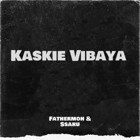 Kaskie Vibaya