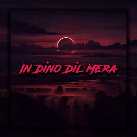 In Dino Dil mera